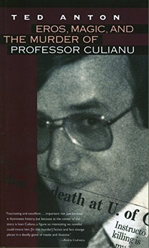 The cover of Ted Anton's book Eros, Magic, and the Murder of Professor Culianu