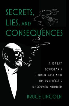 The cover of Bruce Lincoln's book Secrets, Lies, and Consequences