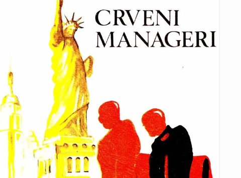 A book cover reading CRVENI MANAGERI over a drawing of the Statue of Liberty in yellow with two red and black silhouetted figures in the foreground
