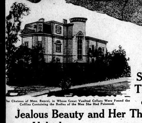 An engraving of a two storey country house behind a garden wall, captioned as the chateau of Mme. Renczi, in whose great vaulted cellars were found the coffins containing the bodies of the men she had poisoned