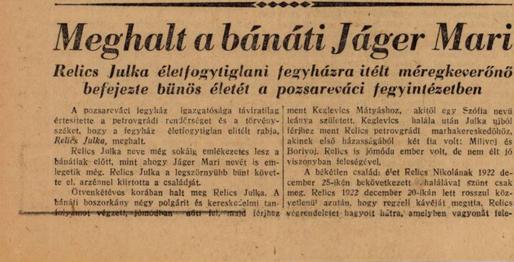 A Hungarian newspaper obituary headed Meghalt a bánáti Jáger Mari, with a second line saying that Relics Julka, the poisoner sentenced to life imprisonment, ended her guilty life in the prison at Pozarevac, and a paragraph giving her age at death as fifty two