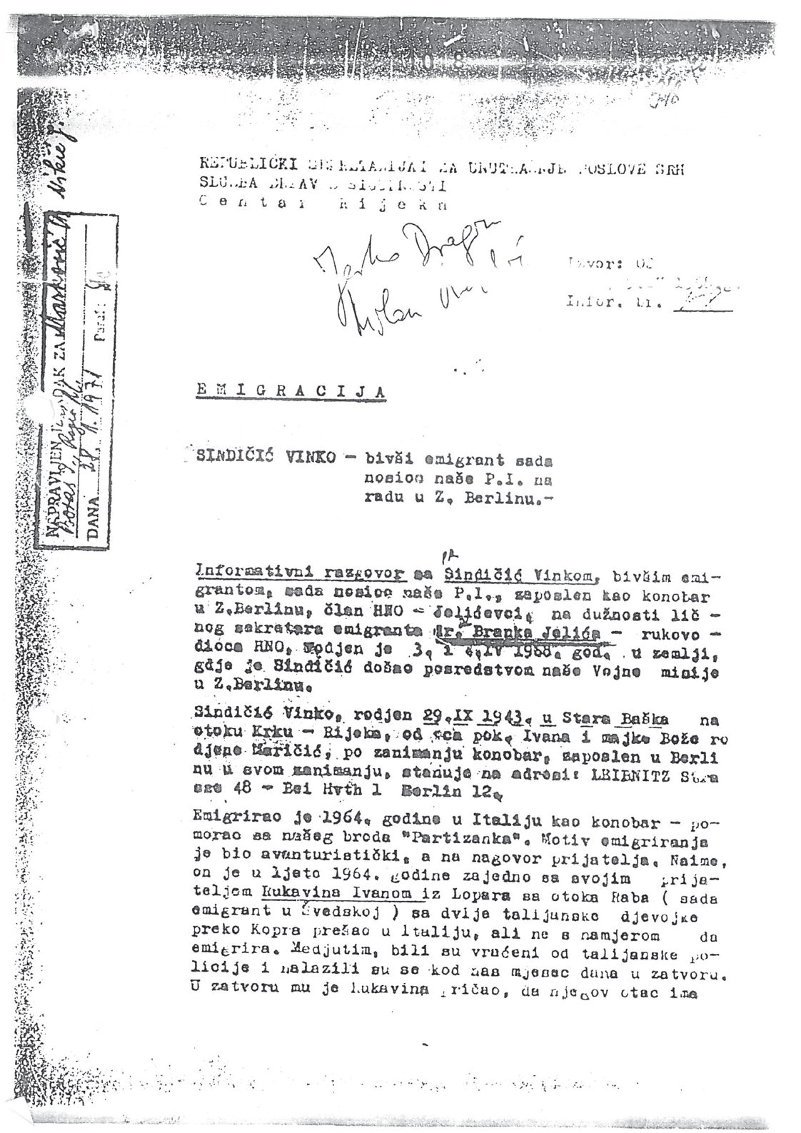 A typed Croatian secret police report headed Republicki sekretarijat za unutrasnje poslove SRH, Sluzba drzavne sigurnosti, Centar Rijeka, with two signatures, the word Emigracija underlined, the subject line Sindicic Vinko, a handwritten note down the left margin and an office stamp