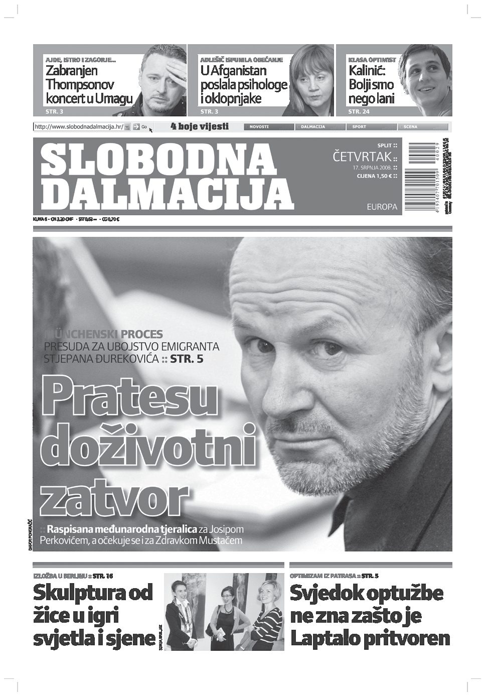 The front page of the Croatian daily Slobodna Dalmacija of Thursday 17 July 2008, its lead headline Pratesu dozivotni zatvor, life imprisonment for Prates, over a large portrait photograph, with a strapline on the Munich verdict for the murder of Stjepan Djurekovic and a line on the warrant for Josip Perkovic
