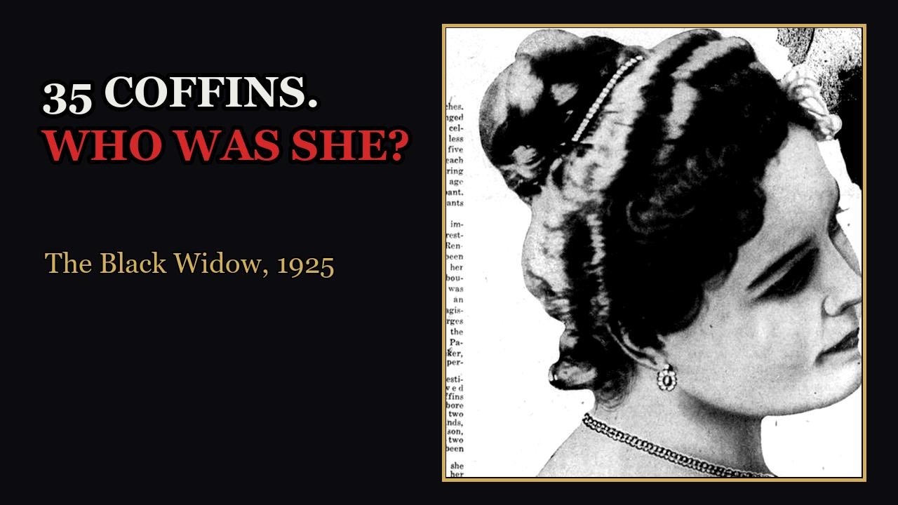 Episode thumbnail: The Real Story of the Black Widow: Vera Renczi and the 35 Zinc Coffins